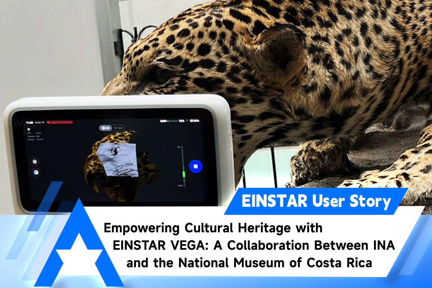 Empowering Cultural Heritage with EINSTAR VEGA: A Collaboration Between INA and the National Museum of Costa Rica